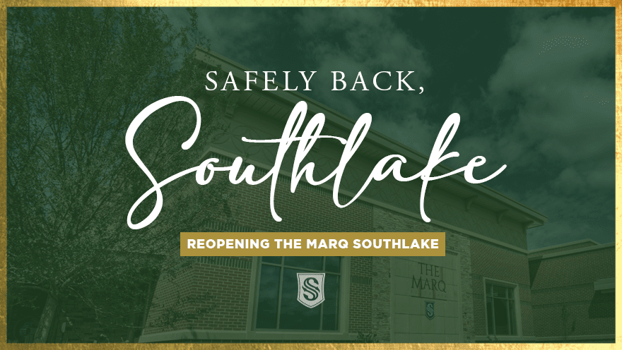 Welcome Back Southlake Reopening The Marq Southlake
