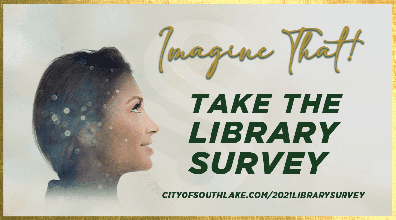 Imagine That Take the Library Survey in August