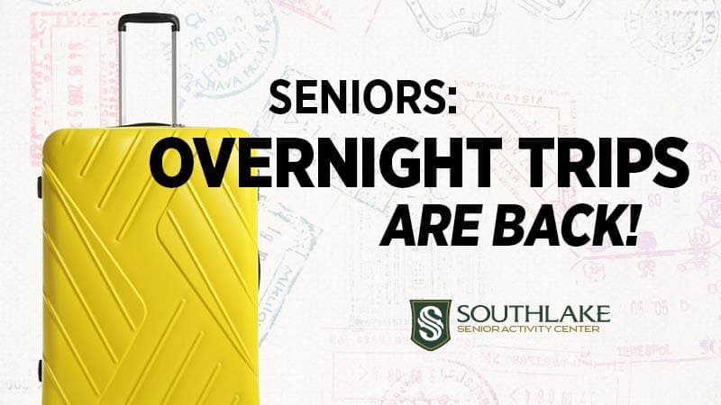 Senior Overnight Trips