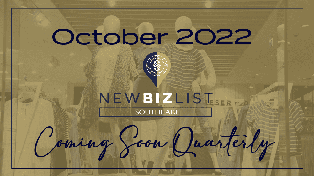 Store display with mannequins dressed in various outfits. Text reads: "October 2022, New Biz List Southlake. Coming Soon Quarterly." Logo features a location pin with two dollar signs inside.