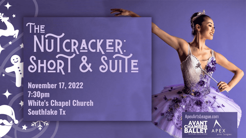 Apex Arts League Presents The Nutcracker: Short & Suite