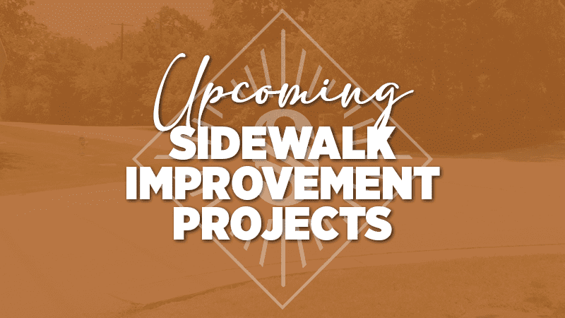 Text reads "Upcoming Sidewalk Improvement Projects" in front of a background image of a sidewalk and trees, with a sunburst design behind the text. The overall color scheme is a warm, earthy brown.
