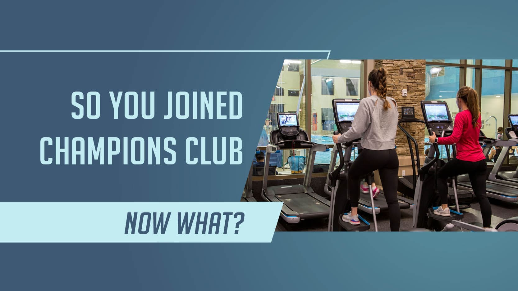 So you joined champions club