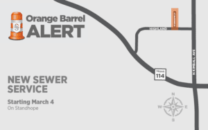 Map showing "Orange Barrel Alert" for new sewer service starting March 4 on Standhope. Includes Texas highway 114 and N Kimball Ave, with a compass rose for direction.