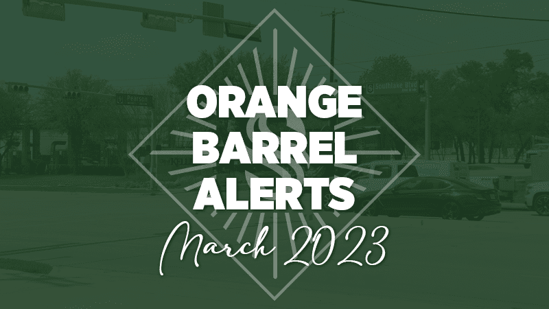 Green graphic with the text "Orange Barrel Alerts March 2023" in bold white letters inside a diamond shape. The background shows a faintly visible street with cars and traffic lights.