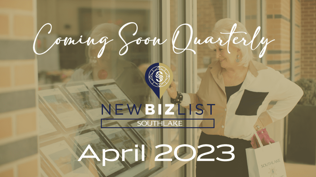 An older woman with white hair looks at real estate listings in a store window. She holds a shopping bag. The text reads "Coming Soon Quarterly," "New Biz List Southlake," and "April 2023.