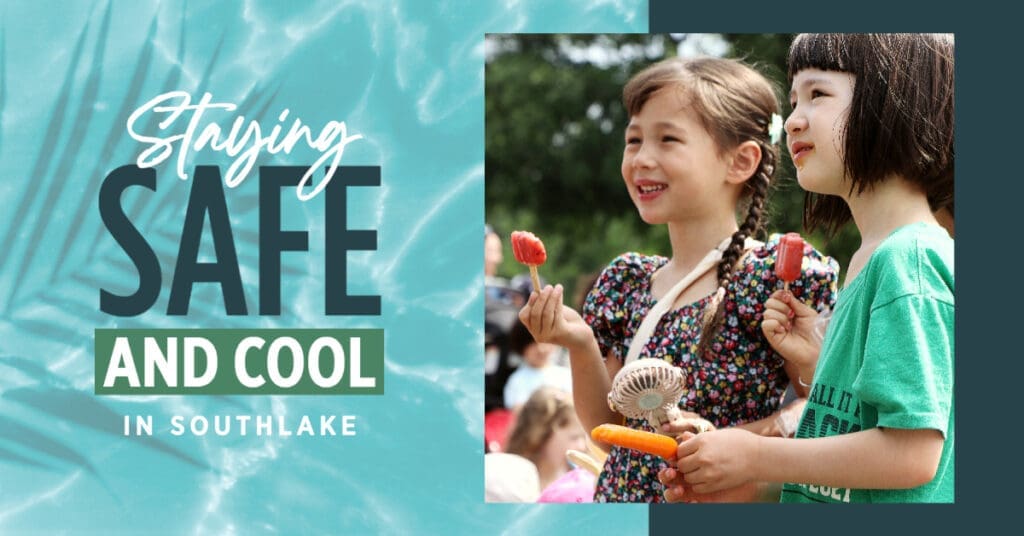 Staying Safe and Cool