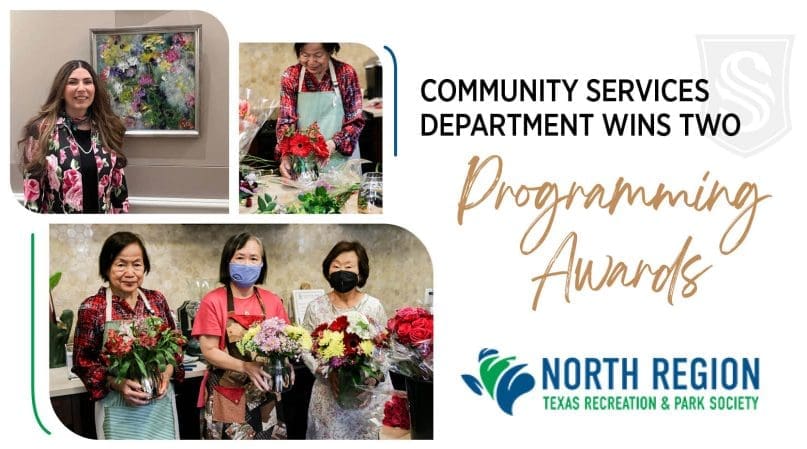 A collage features three women arranging flowers, with text: "Community Services Department Wins Two Programming Awards." The bottom shows the North Region Texas Recreation & Park Society logo on a white background.
