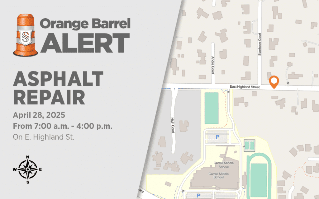 Alert about asphalt repair on E. Highland St. April 28, 2025, 7 a.m.–4 p.m., with map showing location near Carroll Middle School. Includes orange warning barrel icon and compass rose.