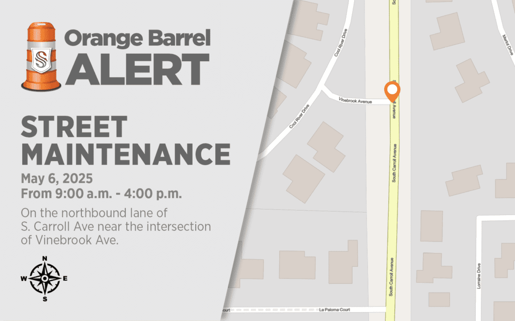 A street maintenance alert for May 6, 2025, from 9:00 a.m. to 4:00 p.m., affecting the northbound lane of S. Carroll Ave near Vinebrook Ave, shown on a map with surrounding streets.