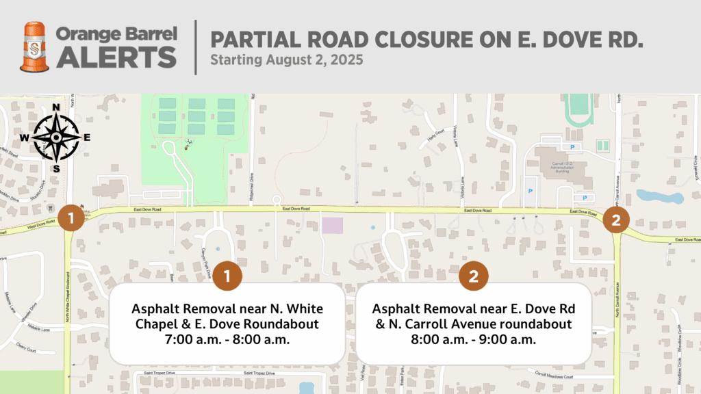 A map announces partial road closures on E. Dove Rd. for asphalt removal near two roundabouts on August 2, 2025, with work times from 7–8 a.m. and 8–9 a.m.; affected streets and locations are highlighted.