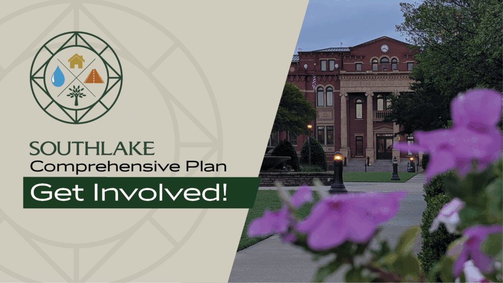 Split-screen graphic showing the Southlake Comprehensive Plan logo and text “Get Involved!” on the left, and a photo of a historic brick building with a pathway and purple flowers in the foreground on the right.