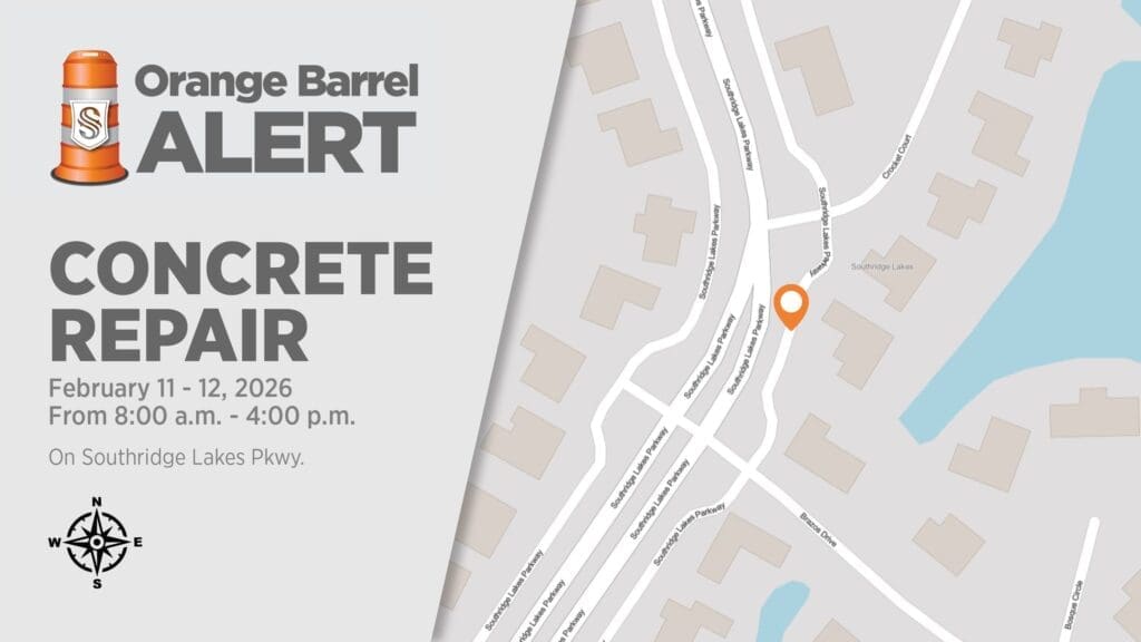 Map highlighting a section of Southridge Lakes Pkwy for concrete repair from February 11-12, 2026, 8 a.m. to 4 p.m., with "Orange Barrel Alert" text and map location marker shown.