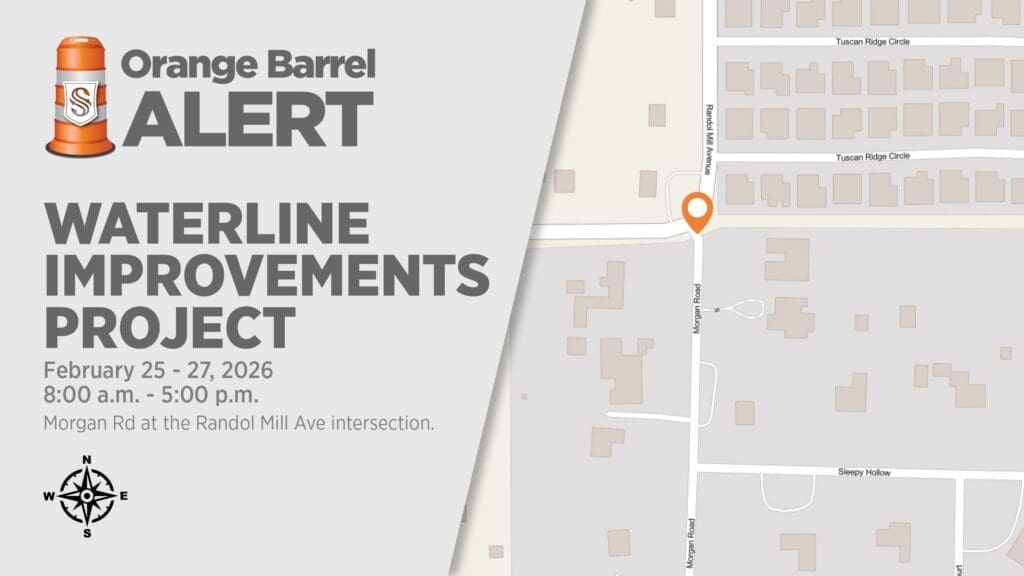 A notice reads, "Orange Barrel Alert: Waterline Improvements Project, February 25-27, 2026, 8:00 a.m. - 5:00 p.m. Morgan Rd at the Randol Mill Ave intersection," next to a map with a location pin.