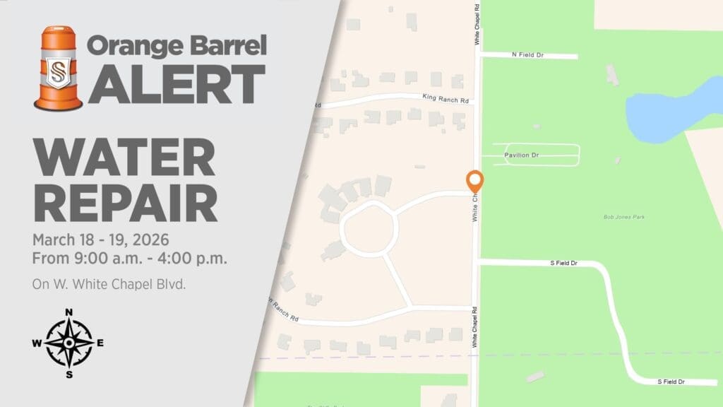 Alert for water repair on W. White Chapel Blvd. March 18-19, 2026, 9 a.m.–4 p.m. Map shows closure location near intersections with Pavilion Dr and King Ranch Rd. Orange barrel graphic and compass included.