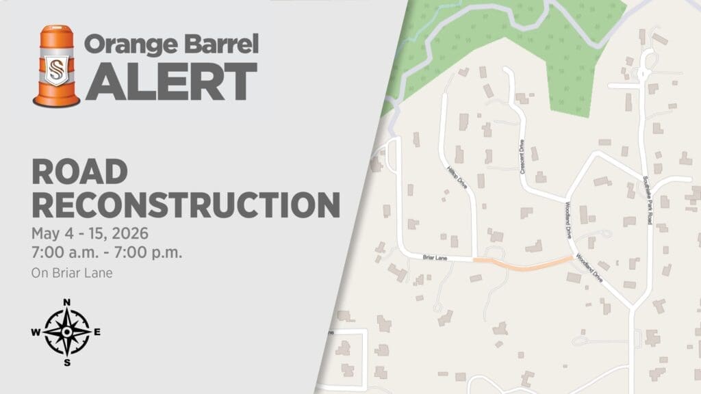 Orange Barrel Alert for road reconstruction on Briar Lane, May 4-15, 2026, from 7:00 a.m. to 7:00 p.m. Left side features alert text; right side shows a neighborhood map with highlighted road.