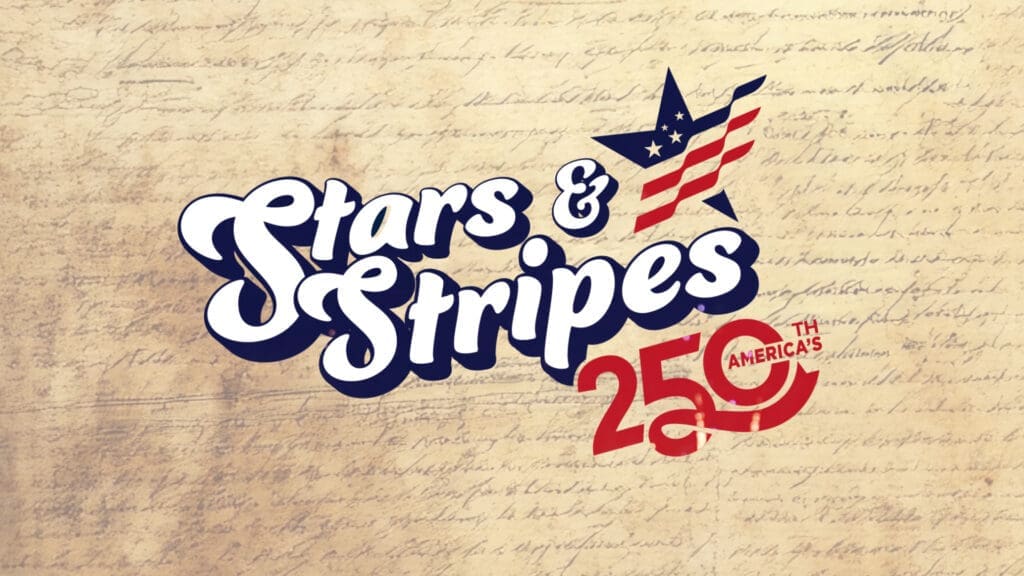 Stars & Stripes" in bold script with a star and waving stripes graphic, "America’s 250th" in red, on a parchment-style background with historic handwritten text.